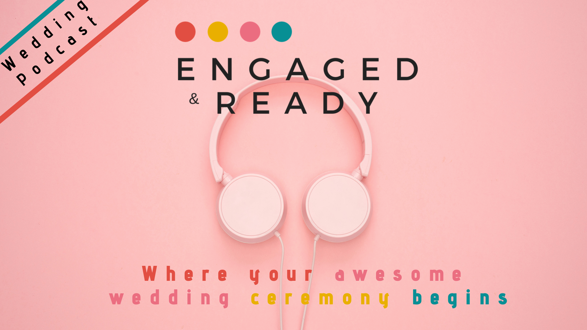 Engaged and Ready wedding podcast Engaged and Ready wedding podcast